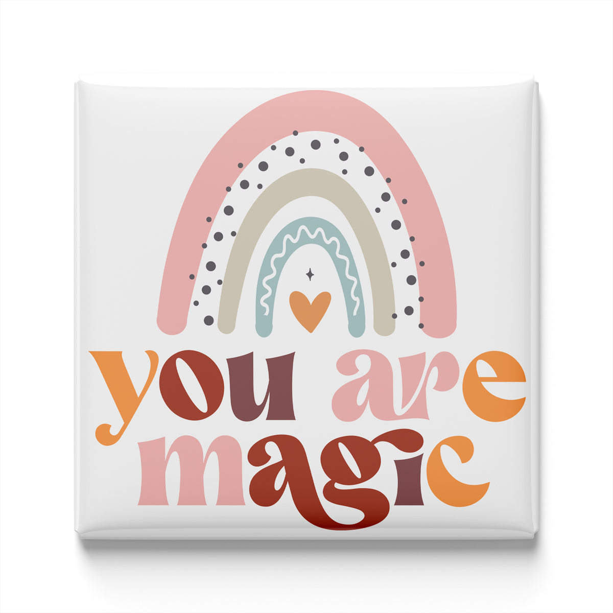 a colorful graphic with a rainbow and the text "you are magic" in a playful and uplifting style.