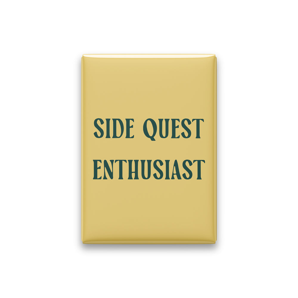Side Quest Enthusiast Magnet