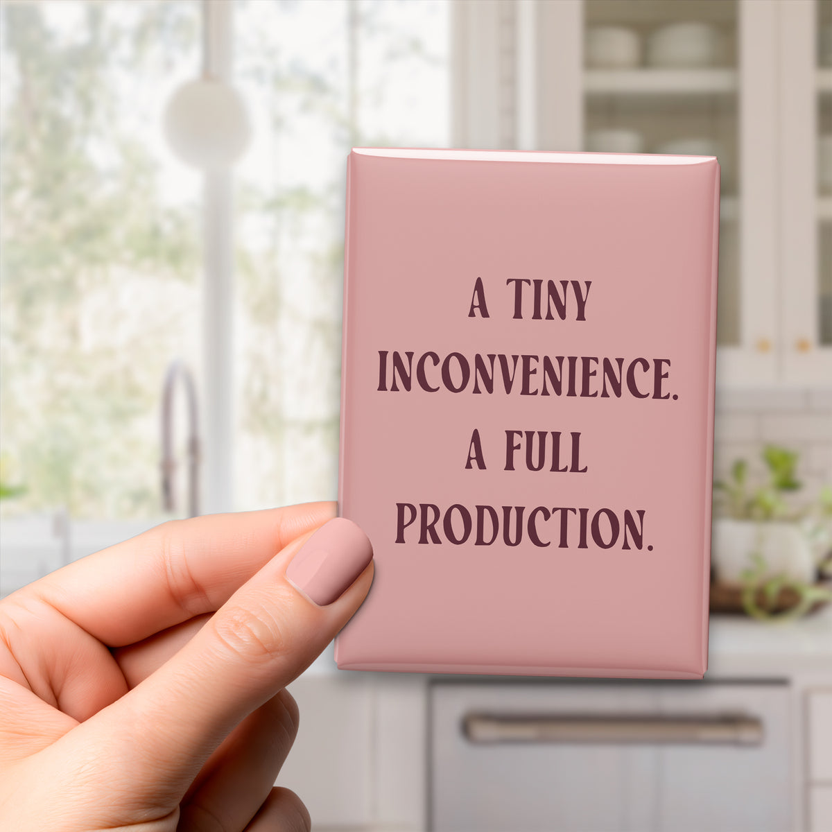 A Tiny Inconvenience. A Full Production Magnet