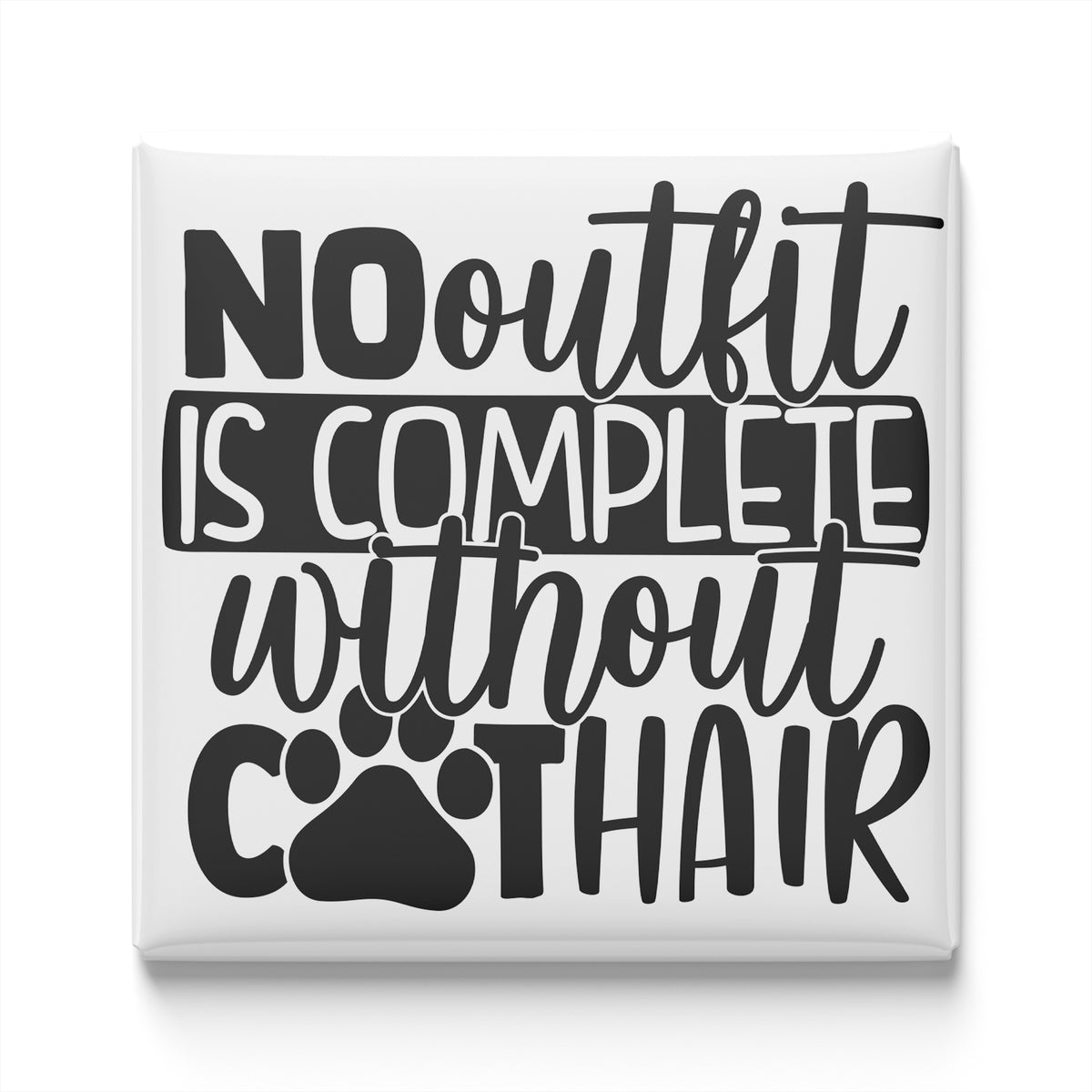 a message that reads "NO outfit is complete without hair" in a stylized font.