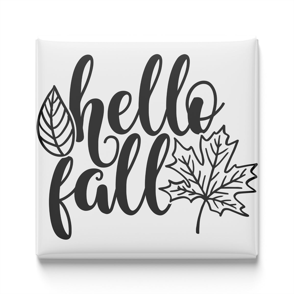 a simple black and white design with the text "Hello fall" and a leaf illustration.