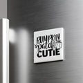 A white refrigerator magnet with the text "RUMPKIN PATCH CUTIE" printed on it.