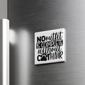a white square magnet with black text on it, which reads "NO outfit is complete without hair".