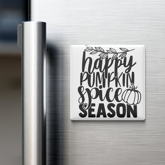 A white refrigerator magnet with the text "happy pumpkin spice season" written on it.