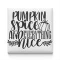 Pumpkin spice and everything nice