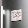 A white square magnet with the text "Be Kind to Yourself" in red cursive lettering.