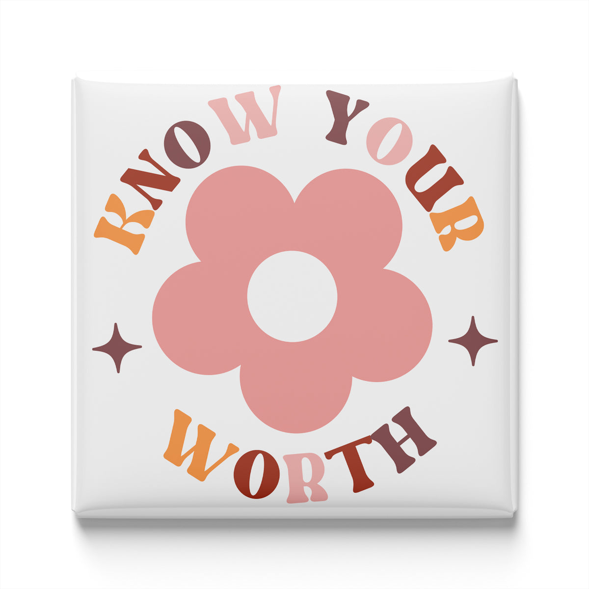 a pink flower with the text "KNOW YOUR WORTH" written around it.