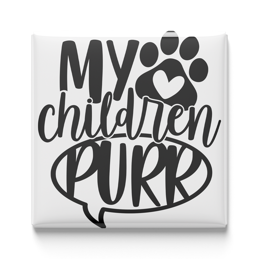My Children Purr Magnet