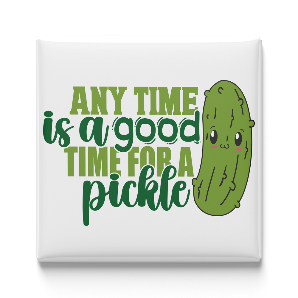 Anytime Is a Good Time For a Pickle Magnet