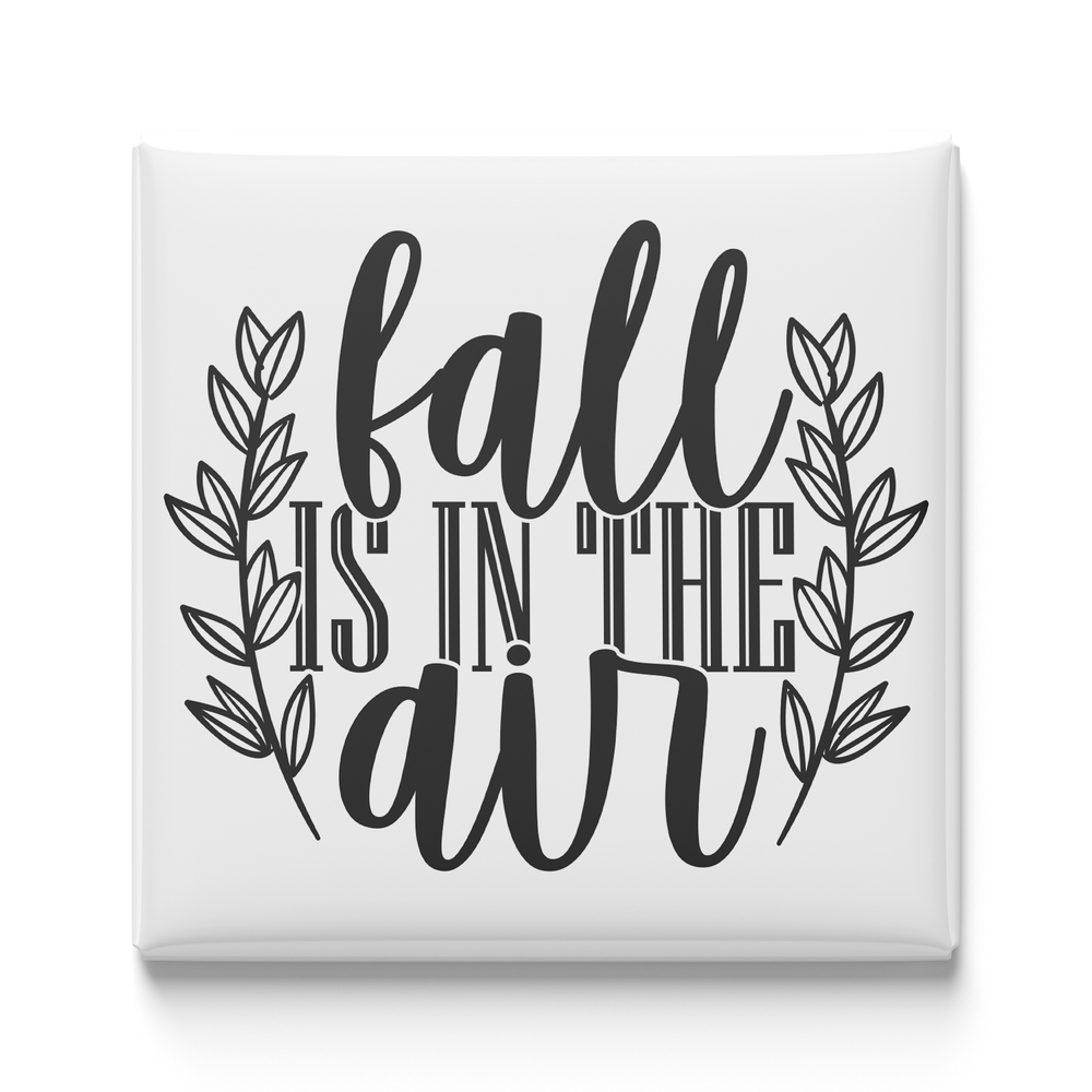 Fall Is in the Air Magnet