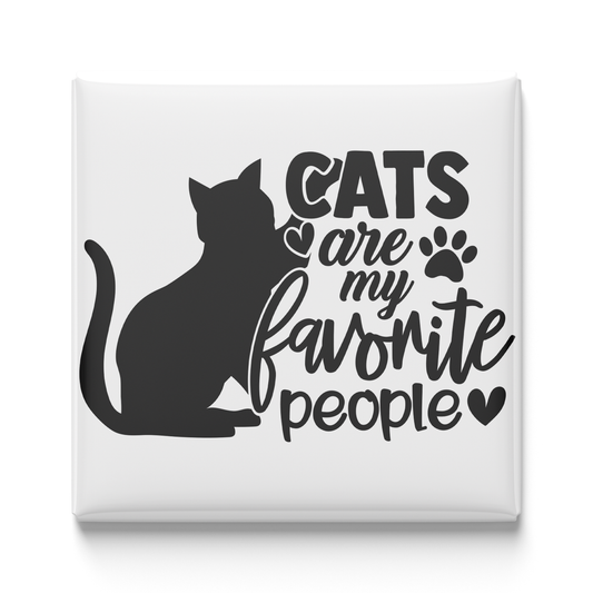 Cats Are My Favorite People Magnet