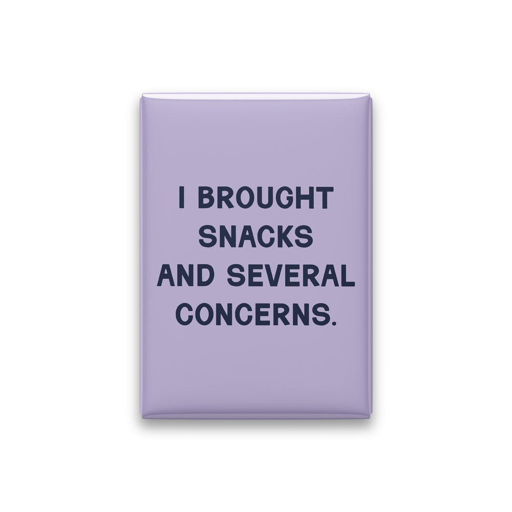 “I brought snacks and several concerns.” lilac quote magnet on white
