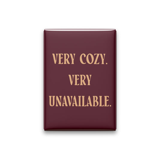 “Very cozy. Very unavailable.” oxblood quote magnet on white