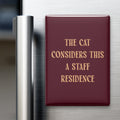 The Cat Considers This a Staff Residence Magnet