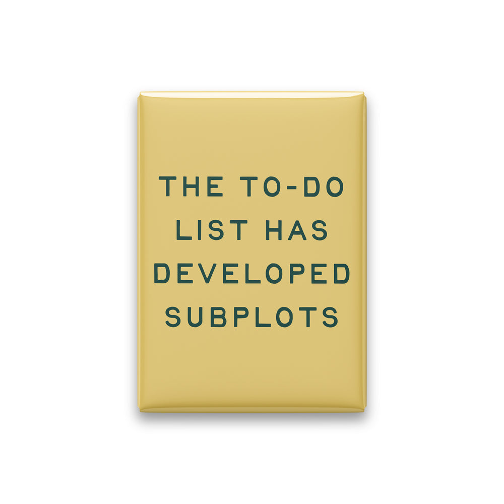 The To-do List Has Developed Subplots Magnet