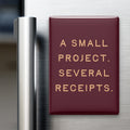 A Small Project. Several Receipts Magnet