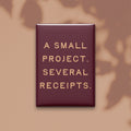 A Small Project. Several Receipts Magnet