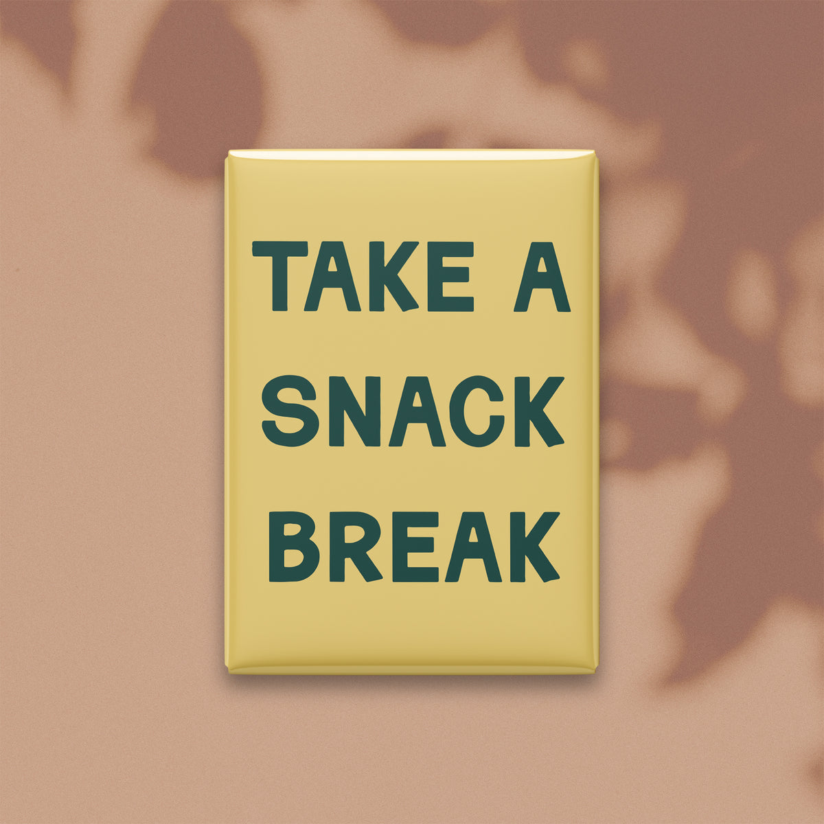 Take a Snack Break Magnet