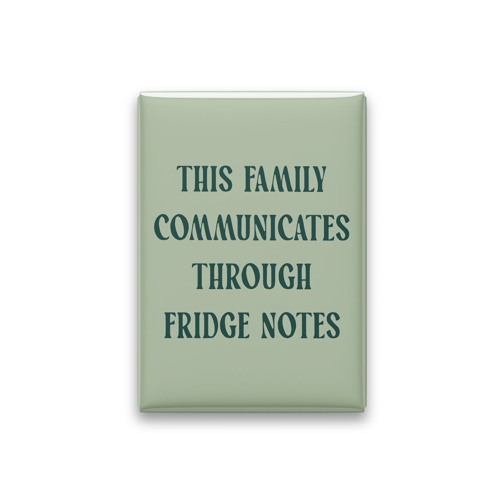 This Family Communicates Through Fridge Notes Magnet