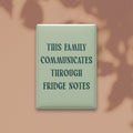 This Family Communicates Through Fridge Notes Magnet