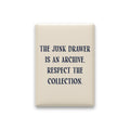 The Junk Drawer Is an Archive. Respect the Collection Magnet