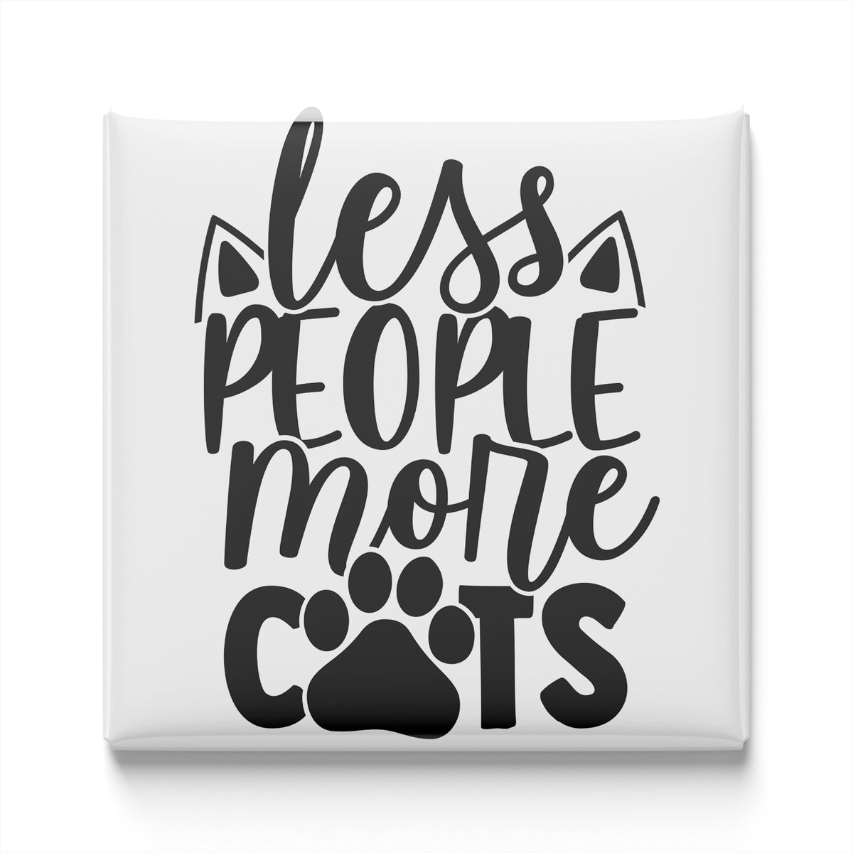 the text "less people more cats" in a stylized font, with the word "less" emphasized by a larger font size and the word "people" and "cats" in a smaller font size.